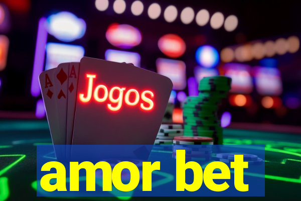 amor bet